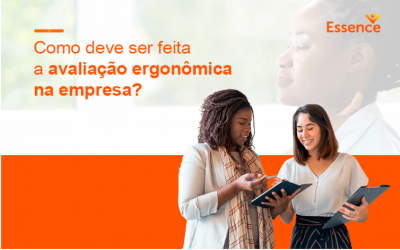 Como deve ser feita a avaliação ergonômica na empresa?