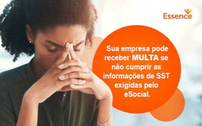 Sua empresa pode receber MULTA se não cumprir o envio das informações de SST exigidas pelo e-Social.