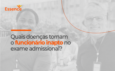 Quais doenças tornam o funcionário inapto no exame admissional?