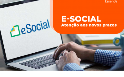 E-social – Atenção aos novos prazos
