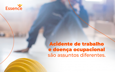 Acidente de trabalho e doença ocupacional são assuntos diferentes. Leia a legenda e entenda a diferença.