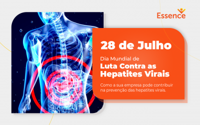 Dia Mundial de Luta Contra as Hepatites Virais – Como a sua empresa pode contribuir na prevenção das hepatites virais.